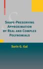 Image for Shape-preserving approximation by real and complex polynomials