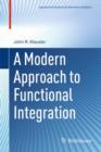 Image for A Modern Approach to Functional Integration