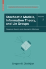 Image for Stochastic Models, Information Theory, and Lie Groups, Volume 1