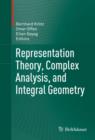 Image for Representation theory, complex analysis, and integral geometry