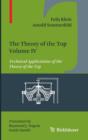 Image for The theory of the topVolume IV,: Technical applications of the theory of the top