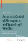 Image for Automatic Control of Atmospheric and Space Flight Vehicles