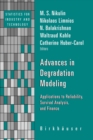 Image for Advances in degradation modeling  : applications to reliability, survival analysis, and finance