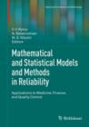 Image for Mathematical and statistical models and methods in reliability  : applications to medicine, finance, and quality control