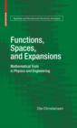 Image for Functions, spaces, and expansions: mathematical tools in physics and engineering