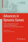 Image for Advances in dynamic games: dedicated to the memory of Arik A. Melikyan
