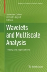 Image for Wavelets and multiscale analysis: theory and applications