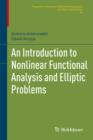 Image for An introduction to nonlinear functional analysis and elliptic problems : v. 82