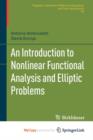 Image for An Introduction to Nonlinear Functional Analysis and Elliptic Problems