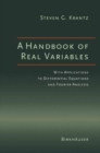 Image for Handbook of Real Variables: With Applications to Differential Equations and Fourier Analysis