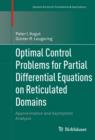 Image for Optimal control problems for partial differential equations on reticulated domains: approximation and asymptotic analysis