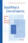 Image for Integral methods in science and engineering: theoretical and computational advances