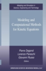 Image for Modeling and Computational Methods for Kinetic Equations