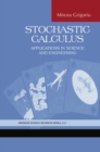 Image for Stochastic Calculus: Applications in Science and Engineering