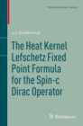 Image for Heat Kernel Lefschetz Fixed Point Formula for the Spin-c Dirac Operator
