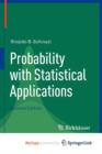 Image for Probability with Statistical Applications