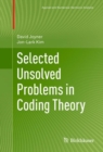 Image for Selected unsolved problems in coding theory