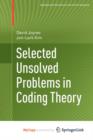 Image for Selected Unsolved Problems in Coding Theory