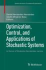 Image for Optimization, Control, and Applications of Stochastic Systems