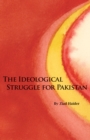 Image for The Ideological Struggle for Pakistan