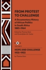 Image for From Protest to Challenge, Vol. 2 : A Documentary History of African Politics in South Africa, 1882-1964: Hope and Challenge, 1935-1952
