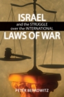 Image for Israel and the Struggle over the International Laws of War