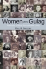 Image for Women of the Gulag : Portraits of Five Remarkable Lives