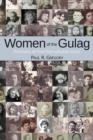 Image for Women of the Gulag: Portraits of Five Remarkable Lives