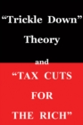 Image for Trickle down theory and tax cuts for the rich