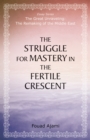 Image for The Struggle for Mastery in the Fertile Crescent
