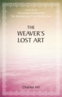 Image for The Weaver&#39;s Lost Art