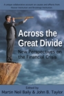 Image for Across the Great Divide : New Perspectives on the Financial Crisis