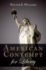 Image for American Contempt for Liberty