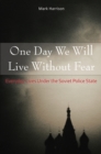 Image for One Day We Will Live Without Fear