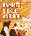 Image for Hammer, Sickle, and Soil : The Soviet Drive to Collectivize Agriculture