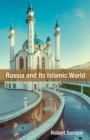 Image for Russia and Its Islamic World