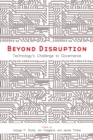 Image for Beyond disruption: technology&#39;s challenge to governance