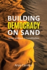 Image for Building Democracy on Sand : Israel without a Constitution
