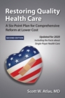 Image for Restoring Quality Health Care : A Six-Point Plan for Comprehensive Reform at Lower Cost
