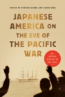 Image for Japanese America on the Eve of the Pacific War