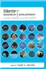 Image for Liberty and Research and Development : Science Funding in a Free Society