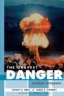 Image for The gravest danger: nuclear weapons