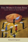 Image for Free Markets under Siege : Cartels, Politics, and Social Welfare