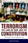 Image for Terrorism, the laws of war, and the Constitution: debating the enemy combatant cases