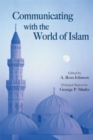 Image for Communicating with the World of Islam