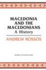 Image for Macedonia and the Macedonians : A History