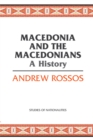 Image for Macedonia and the Macedonians: a history