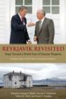 Image for Reykjavik revisited: steps toward a world free of nuclear weapons : complete report of the 2007 Hoover Institution conference