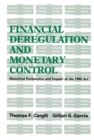 Image for Financial Deregulation and Monetary Control : Historical Perspective and Impact of the 1980 Act
