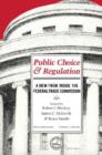 Image for Public Choice &amp; Regulation